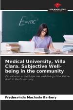 Medical University, Villa Clara. Subjective Well-being in the community af Fredesvinda Machado Barbery