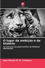 O lugar da ambição e da história af Jean Michel M. M. Tambaye