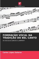 FORMAÇÃO VOCAL NA TRADIÇÃO DO BEL CANTO af Carlos López Galarza
