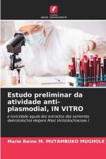 Estudo preliminar da atividade anti-plasmodial, IN VITRO af Marie Reine M. Mutambuko Mughole