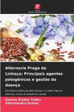 Alternaria Praga da Linhaça: Principais agentes patogénicos e gestão da doença af Gaurav Kumar Yadav