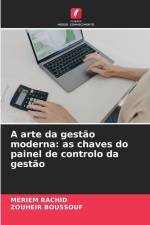 A arte da gestão moderna: as chaves do painel de controlo da gestão af Meriem Rachid