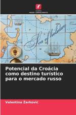 Potencial da Croácia como destino turístico para o mercado russo af Valentina ¿Arkovi¿