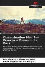Dissemination Plan San Francisco Museum (La Paz) af Luis Francisco Rivera Carballo