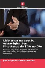 Liderança na gestão estratégica dos Directores do SGA no Gto af José de Jesús Godínez Reveles