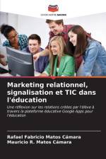 Marketing relationnel, signalisation et TIC dans l'éducation af Rafael Fabricio Matos Cámara
