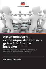 Autonomisation économique des femmes grâce à la finance inclusive af Getaneh Gobezie