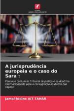 A jurisprudência europeia e o caso do Sara : af Jamal-Iddine Ait Tahar
