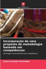 Incorporação de uma proposta de metodologia baseada em competências af Juana Estrada Fernandez