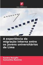 A experiência da migração interna entre os jovens universitários de Lima af Sandra Rengifo