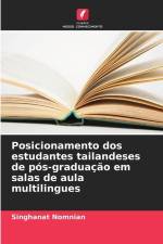 Posicionamento dos estudantes tailandeses de pós-graduação em salas de aula multilingues af Singhanat Nomnian