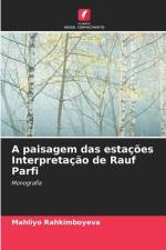A paisagem das estações Interpretação de Rauf Parfi af Mahliyo Rahkimboyeva