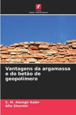 Vantagens da argamassa e do betão de geopolímero af S. M. Alamgir Kabir
