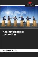 Against political marketing af Juan Ignacio Issa