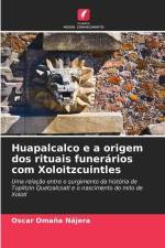 Huapalcalco e a origem dos rituais funerários com Xoloitzcuintles af Oscar Omaña Nájera