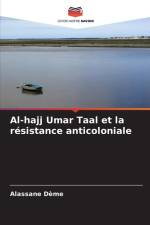 Al-hajj Umar Taal et la résistance anticoloniale af Alassane Dème