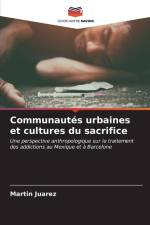 Communautés urbaines et cultures du sacrifice af Martín Juárez