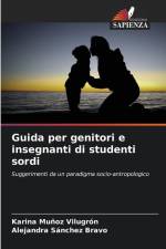 Guida per genitori e insegnanti di studenti sordi af Karina Muñoz Vilugrón