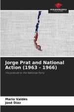Jorge Prat and National Action (1963 - 1966) af Mario Valdes