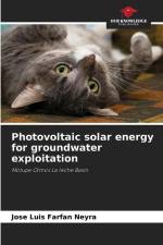 Photovoltaic solar energy for groundwater exploitation af José Luis Farfán Neyra