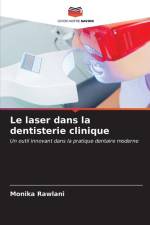 Le laser dans la dentisterie clinique af Monika Rawlani
