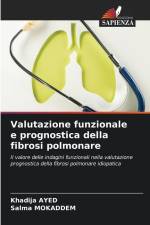 Valutazione funzionale e prognostica della fibrosi polmonare af Khadija Ayed