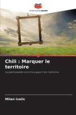 Chili : Marquer le territoire af Milan Ivelic