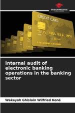 Internal audit of electronic banking operations in the banking sector af Wakayoh Ghislain Wilfried Koné