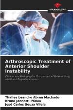 Arthroscopic Treatment of Anterior Shoulder Instability af Thalles Leandro Abreu Machado