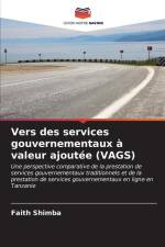 Vers des services gouvernementaux à valeur ajoutée (VAGS) af Faith Shimba