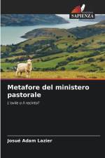 Metafore del ministero pastorale af Josué Adam Lazier