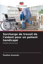 Surcharge de travail de l'aidant pour un patient handicapé af Paulina Guamán