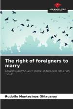 The right of foreigners to marry af Rodolfo Montecinos Ohlagaray