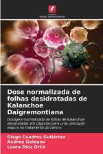 Dose normalizada de folhas desidratadas de Kalanchoe Daigremontiana af Diego Cuadros Gutiérrez