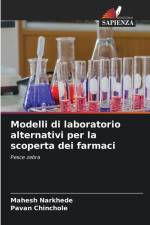Modelli di laboratorio alternativi per la scoperta dei farmaci af Mahesh Narkhede
