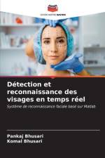 Détection et reconnaissance des visages en temps réel af Pankaj Bhusari