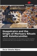 Huapalcalco and the Origin of Mortuary Rituals with Xoloitzcuintles af Oscar Omaña Nájera