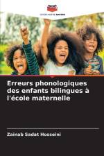 Erreurs phonologiques des enfants bilingues à l'école maternelle af Zainab Sadat Hosseini