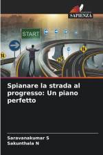 Spianare la strada al progresso: Un piano perfetto af Saravanakumar S