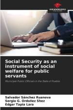 Social Security as an instrument of social welfare for public servants af Salvador Sánchez Ruanova