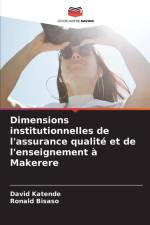 Dimensions institutionnelles de l'assurance qualité et de l'enseignement à Makerere af David Katende