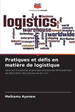 Pratiques et défis en matière de logistique af Melkamu Ayenew