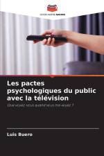Les pactes psychologiques du public avec la télévision af Luis Buero