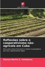 Reflexões sobre o cooperativismo não-agrícola em Cuba af Manuel Martín E. Valladares