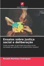 Ensaios sobre justiça social e deliberação af Ronald Martínez Rodríguez