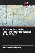 Il paesaggio delle stagioni Interpretazione di Rauf Parfi af Mahliyo Rahkimboyeva