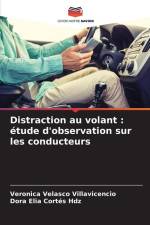 Distraction au volant : étude d'observation sur les conducteurs af Veronica Velasco Villavicencio