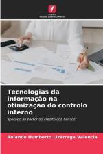 Tecnologias da informação na otimização do controlo interno af Rolando Humberto Lizárraga Valencia