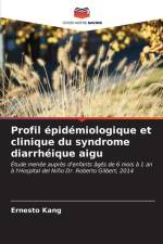 Profil épidémiologique et clinique du syndrome diarrhéique aigu af Ernesto Kang