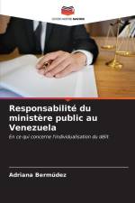 Responsabilité du ministère public au Venezuela af Adriana Bermudez